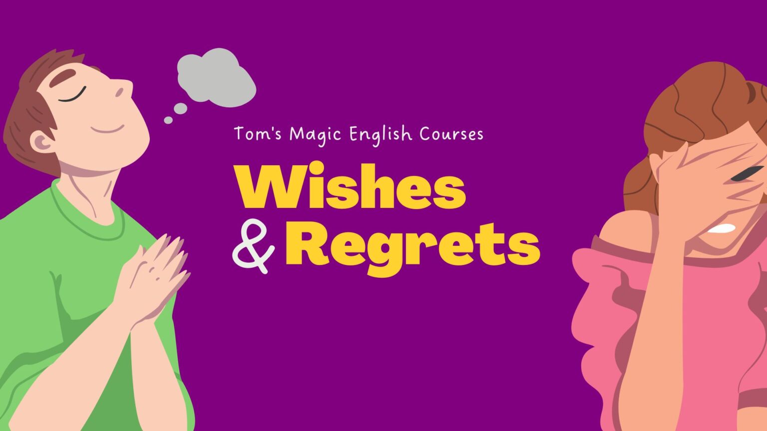 wishes-and-regrets-tme-courses